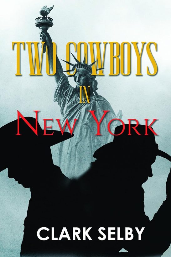 Two Cowboys in New York — published by Pristine Press & Media